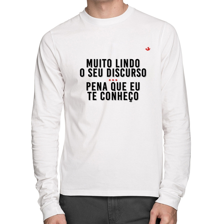 Camiseta Algodão Muito lindo o seu discurso Manga Longa - Branca
