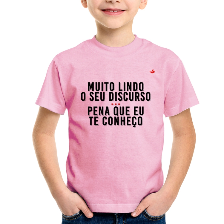 Camiseta Infantil Muito lindo o seu discurso - Rosa Bebê