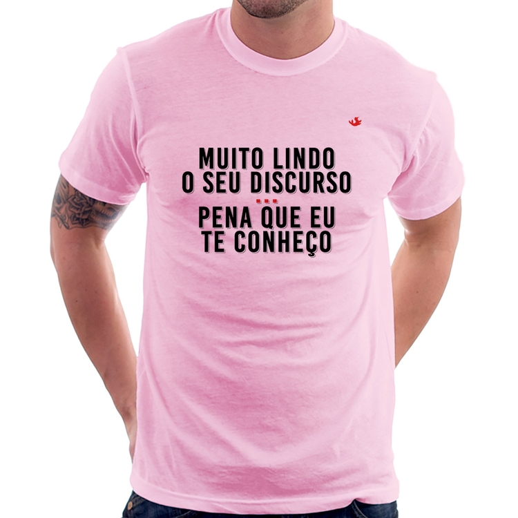 Camiseta Muito lindo o seu discurso - Rosa Bebê