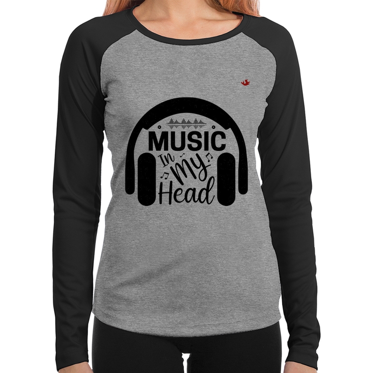 Baby Look Raglan Music in my head Manga Longa - Cinza/Preto