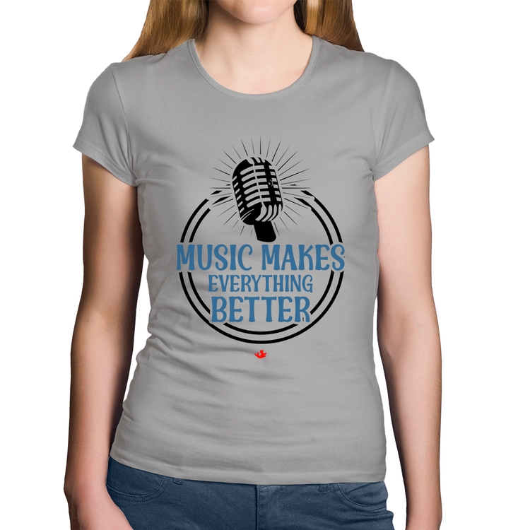 Baby Look Algodão Music makes everything better - Cinza