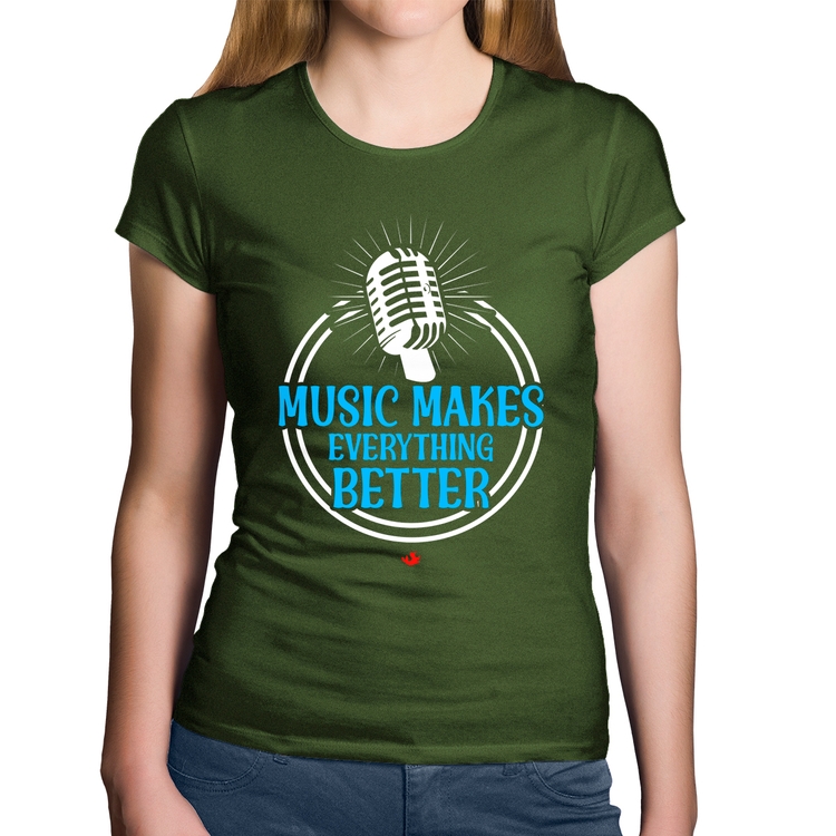 Baby Look Algodão Music makes everything better - Musgo