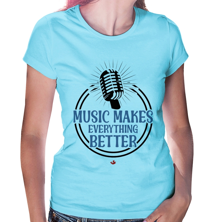 Baby Look Music makes everything better - Azul Bebê