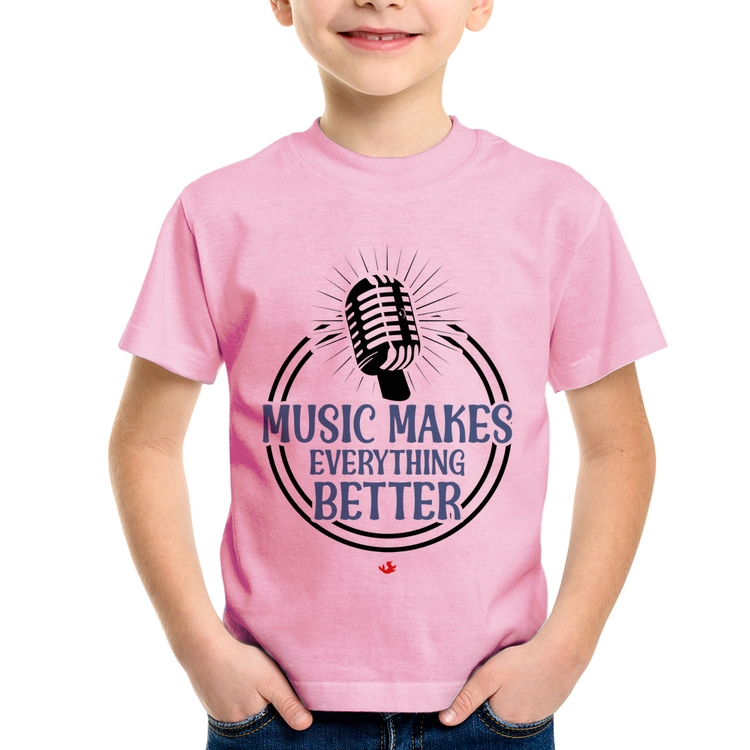 Camiseta Infantil Music makes everything better - Rosa Bebê