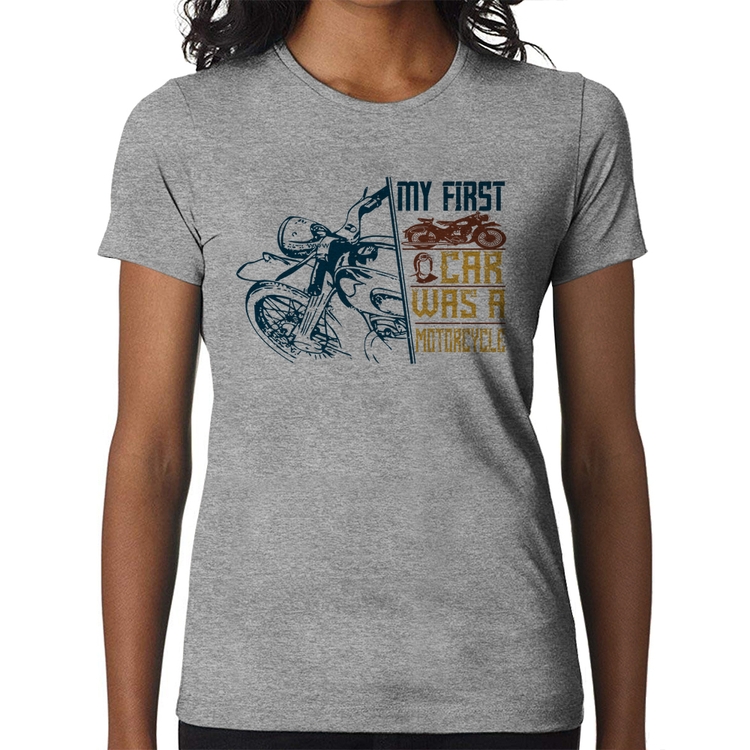 Baby Look My First Car Was A Motorcycle - Cinza