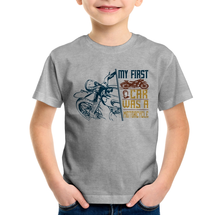 Camiseta Infantil My First Car Was A Motorcycle - Cinza