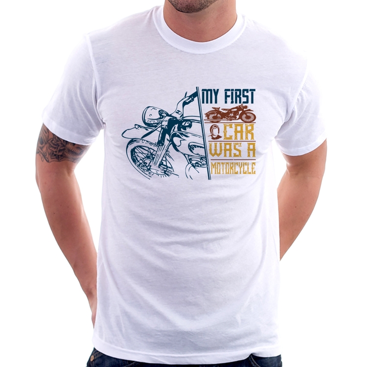 Camiseta My First Car Was A Motorcycle