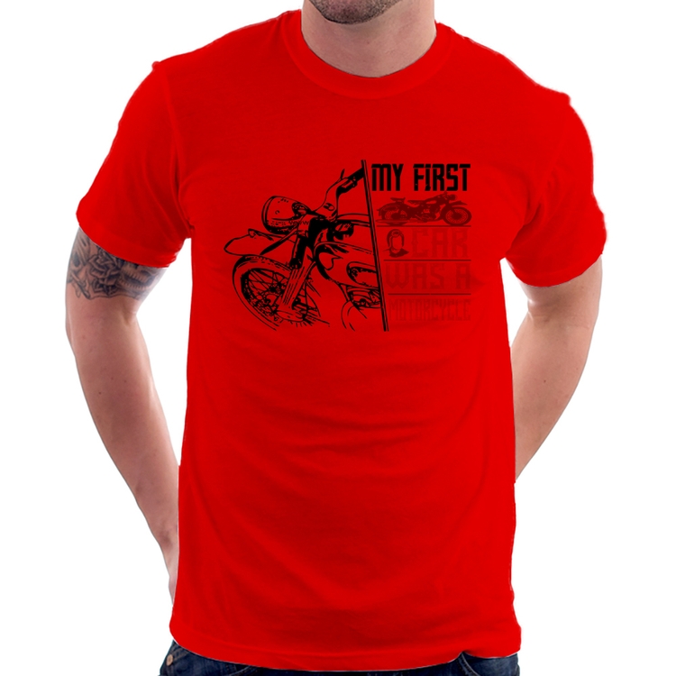 Camiseta My First Car Was A Motorcycle - Vermelha