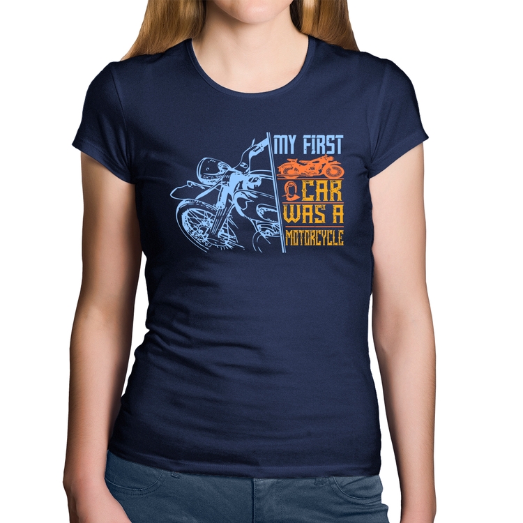 Baby Look Algodão My First Car Was A Motorcycle - Marinho