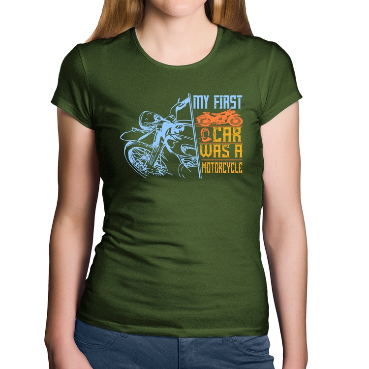 Baby Look Algodão My First Car Was A Motorcycle - Musgo