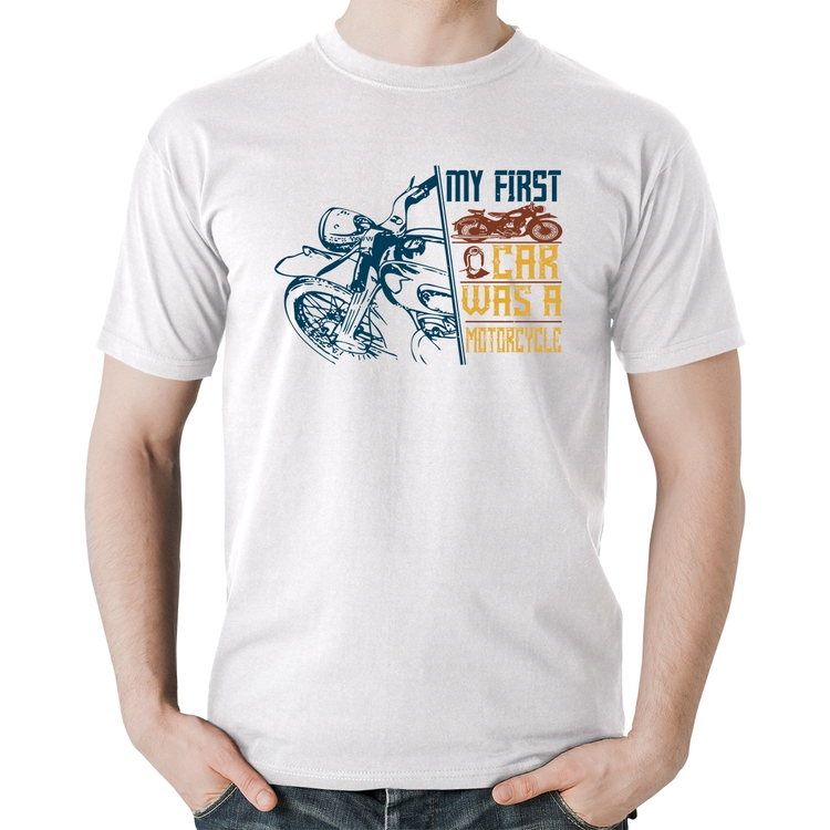 Camiseta Algodão My First Car Was A Motorcycle - Branca