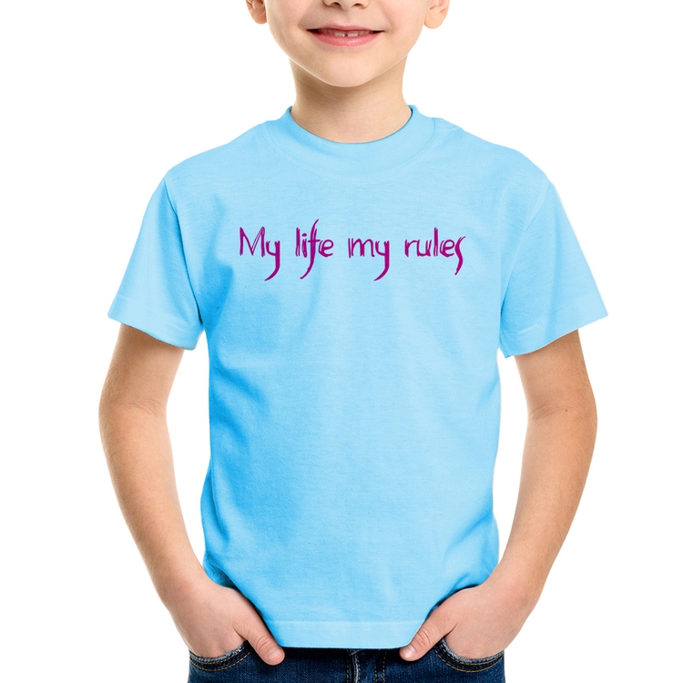 Camiseta Infantil My Life My Rules - Azul Bebê