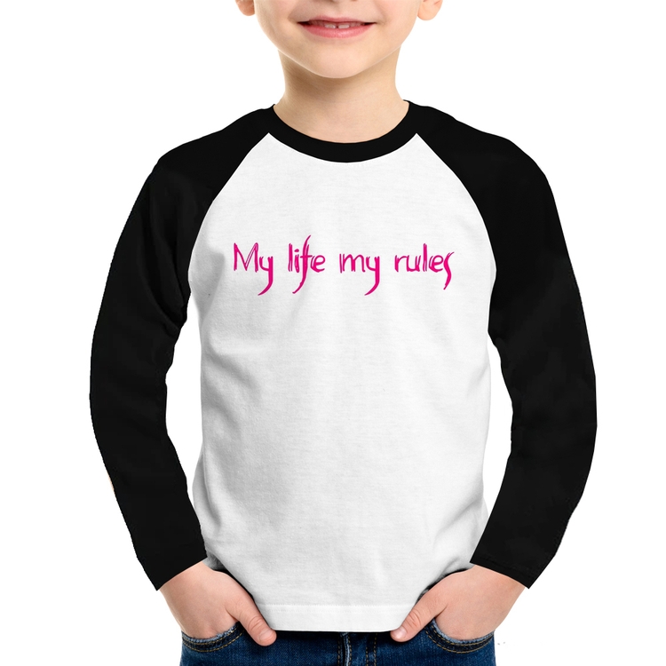 Camiseta Raglan Infantil My Life My Rules Manga Longa