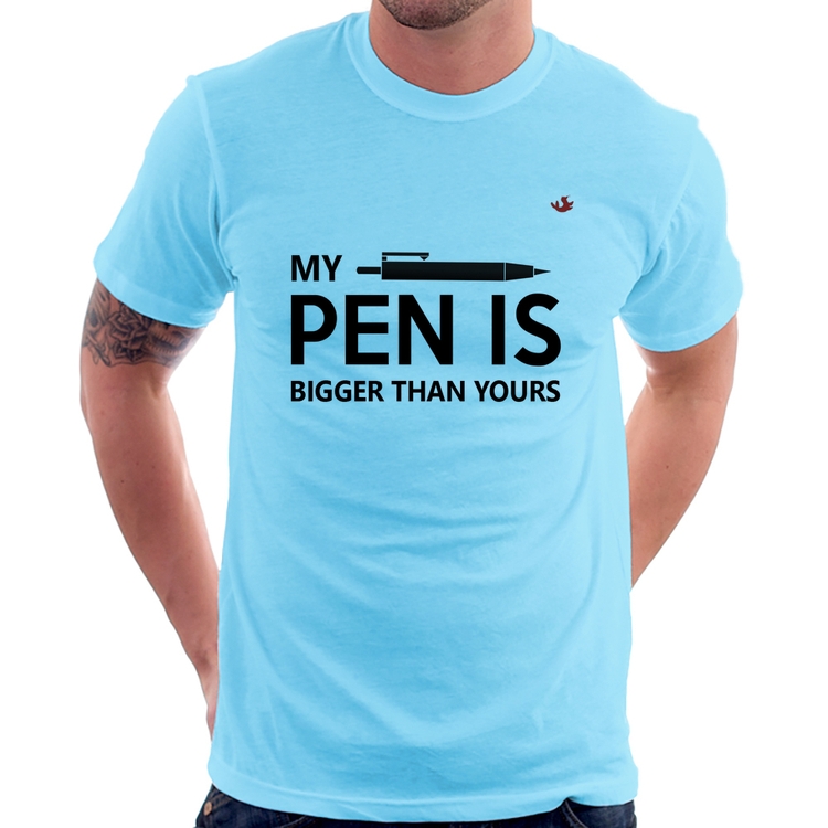 Camiseta My pen is bigger than yours - Azul Bebê