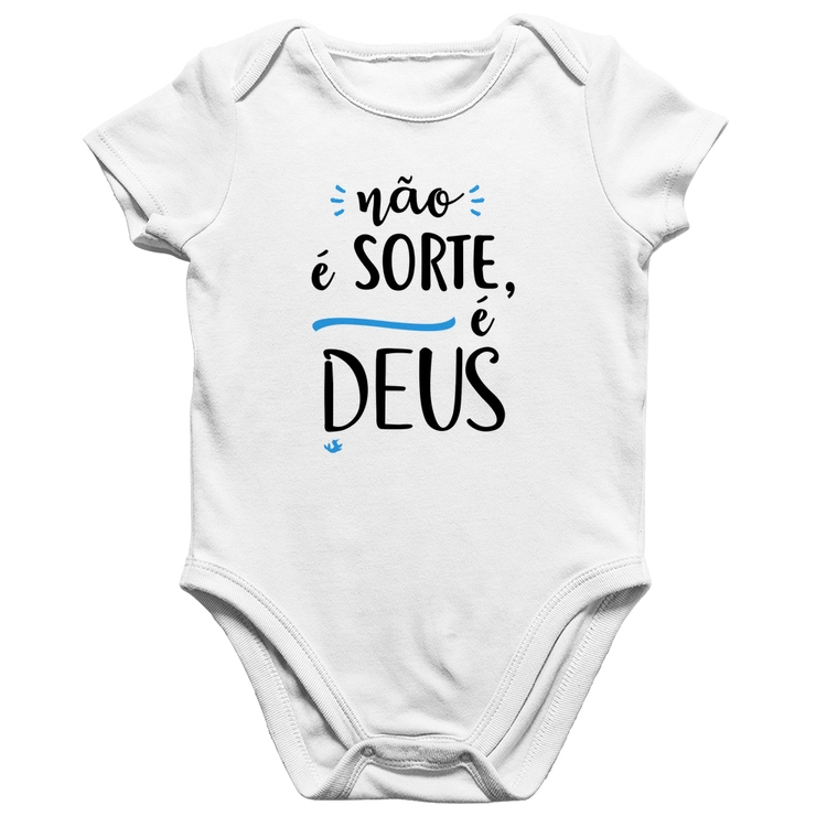 Body Bebê Algodão Não é sorte, é Deus - Branco