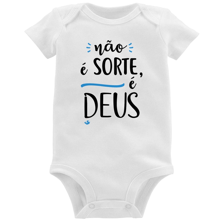 Body Bebê Não é sorte, é Deus