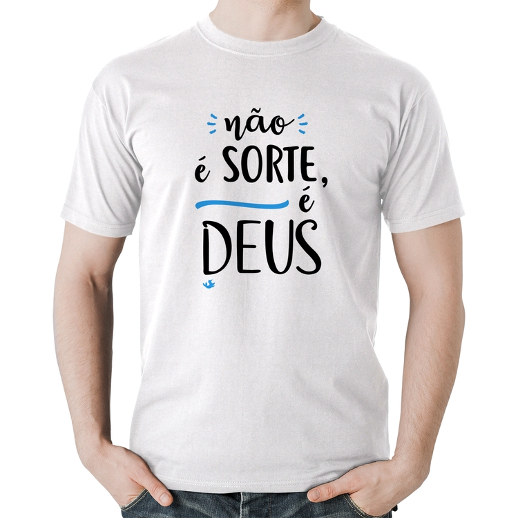 Camiseta Algodão Não é sorte, é Deus - Branca