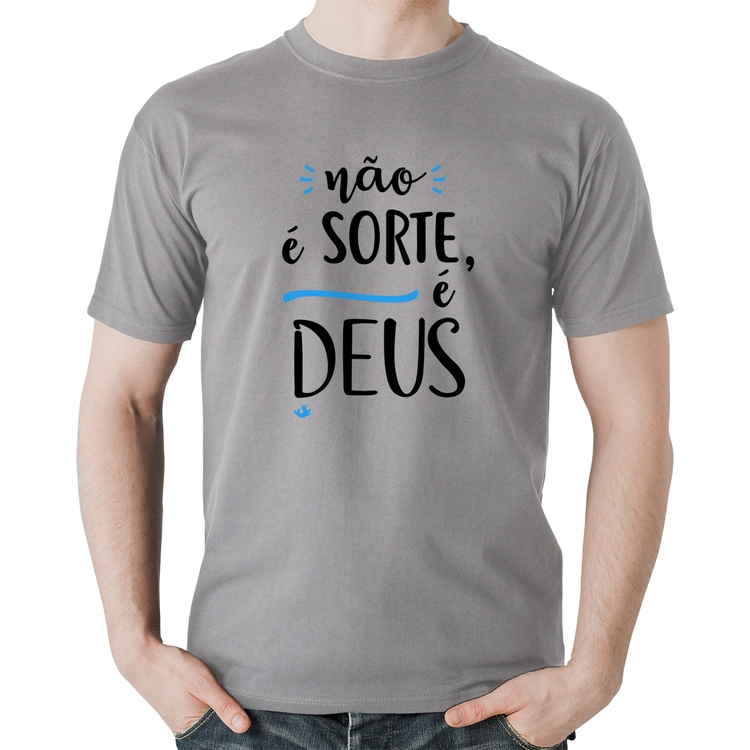 Camiseta Algodão Não é sorte, é Deus - Cinza