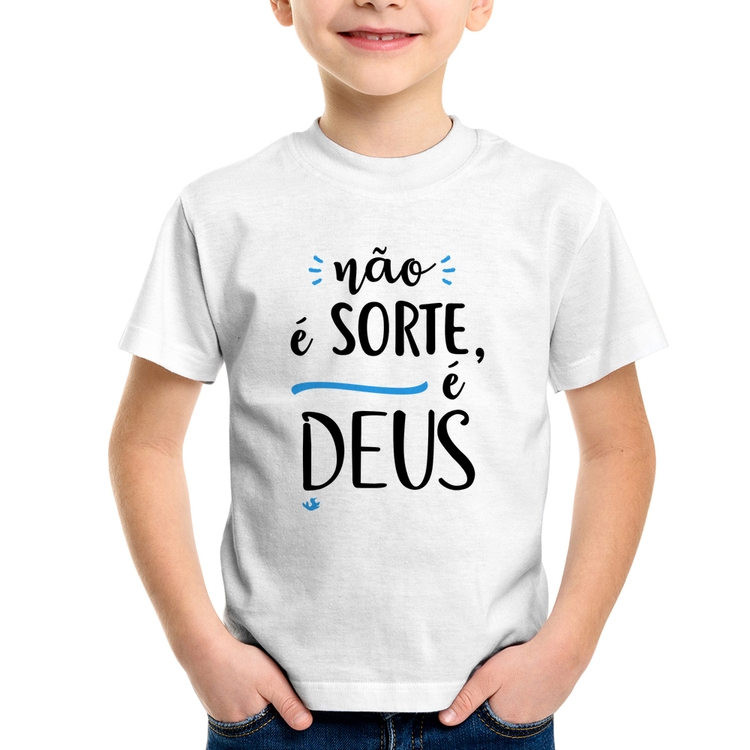 Camiseta Infantil Não é sorte, é Deus