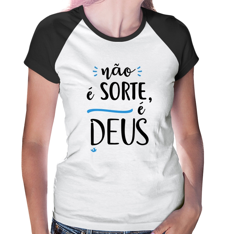 Baby Look Raglan Não é sorte, é Deus