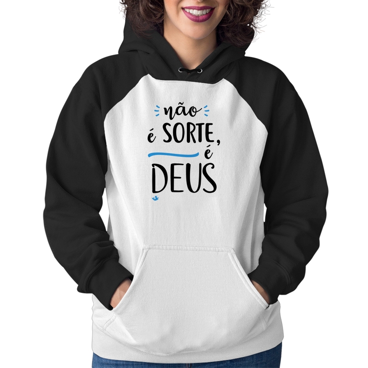Moletom Feminino Não é sorte, é Deus