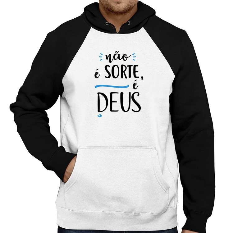Moletom Não é sorte, é Deus