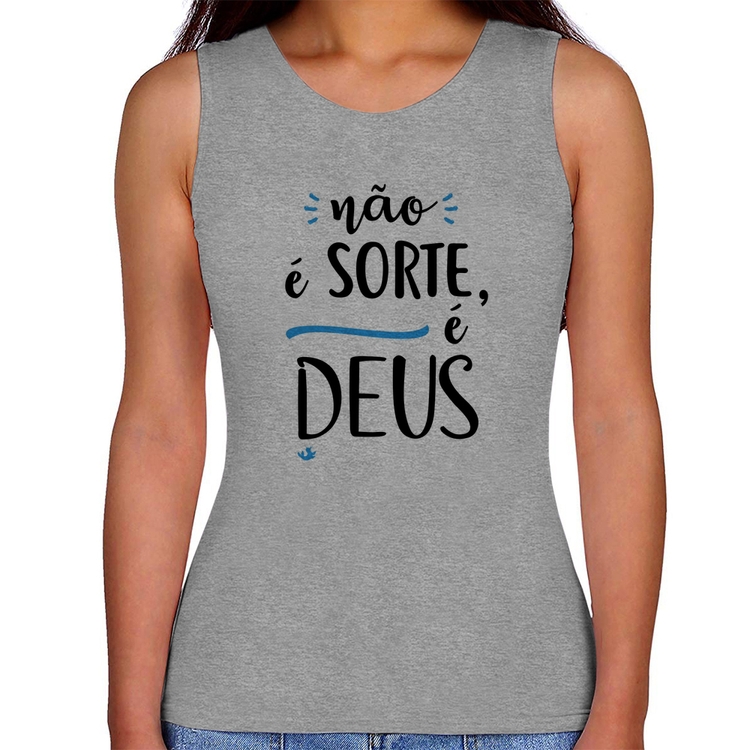 Regata Feminina Não é sorte, é Deus - Cinza