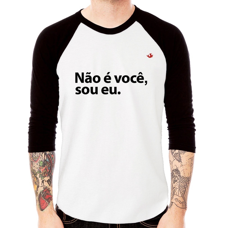 Camiseta Raglan Não é você, sou eu Manga 3/4