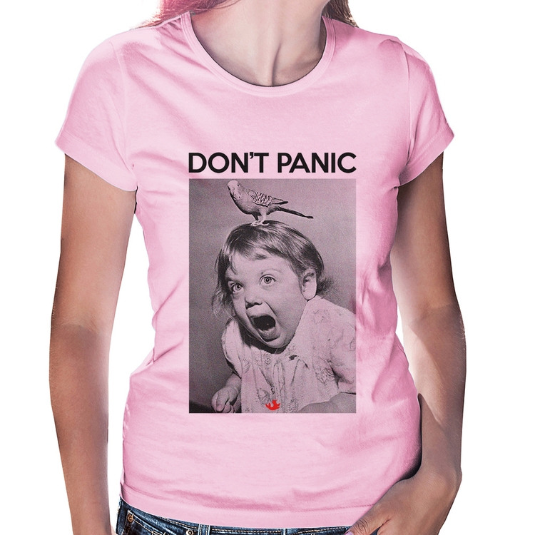 Baby Look Não entre em pânico - Rosa Bebê