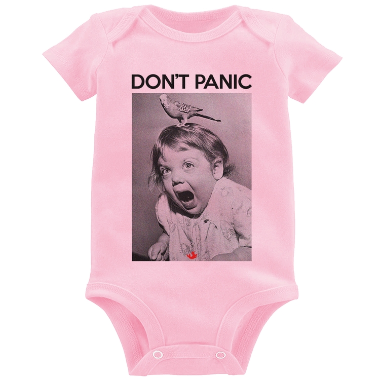 Body Bebê Não entre em pânico - Rosa Bebê