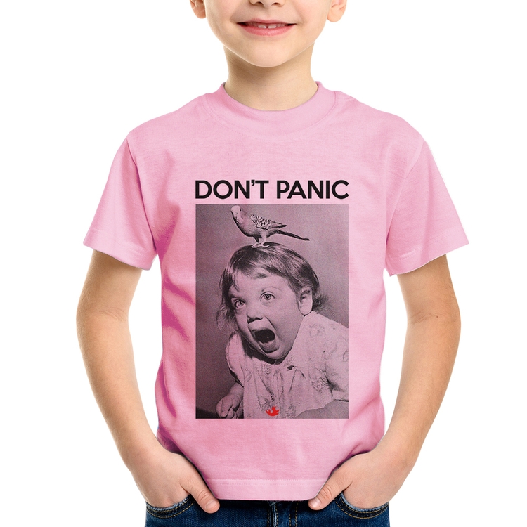 Camiseta Infantil Não entre em pânico - Rosa Bebê