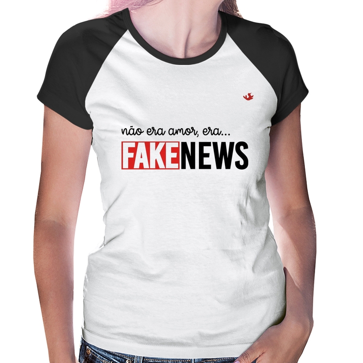 Baby Look Raglan Não era amor, era... fake news