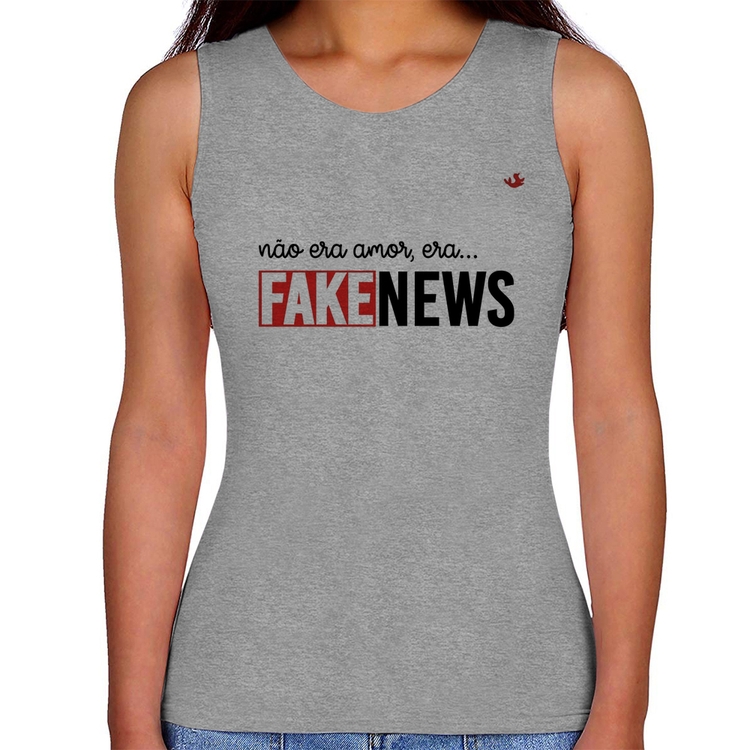 Regata Feminina Não era amor, era... fake news - Cinza