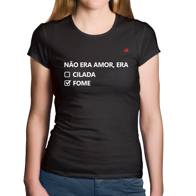 Baby Look Algodão Não era amor, era fome