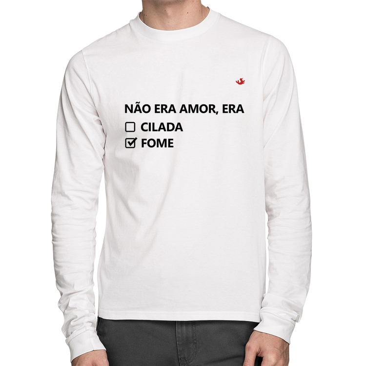 Camiseta Algodão Não era amor, era fome Manga Longa - Branca
