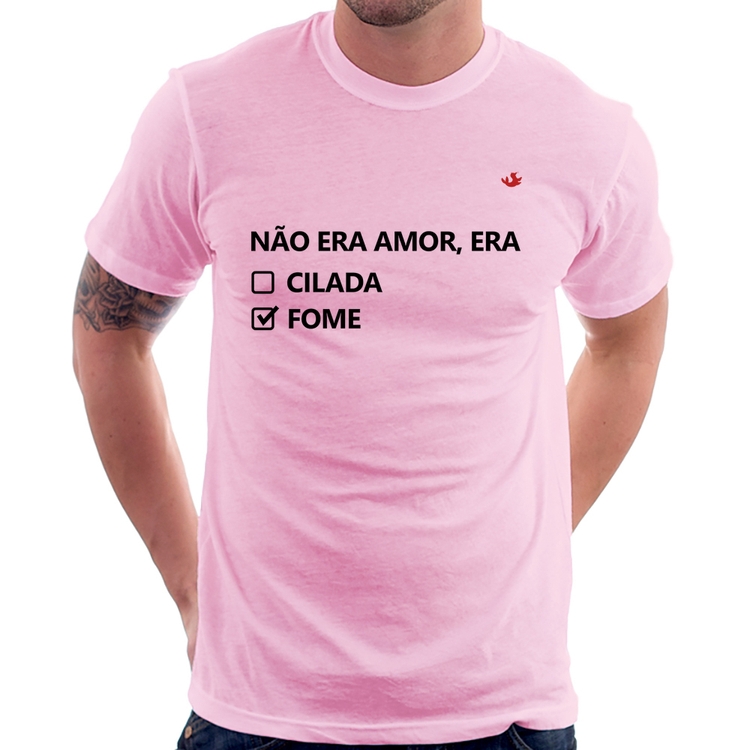 Camiseta Não era amor, era fome - Rosa Bebê