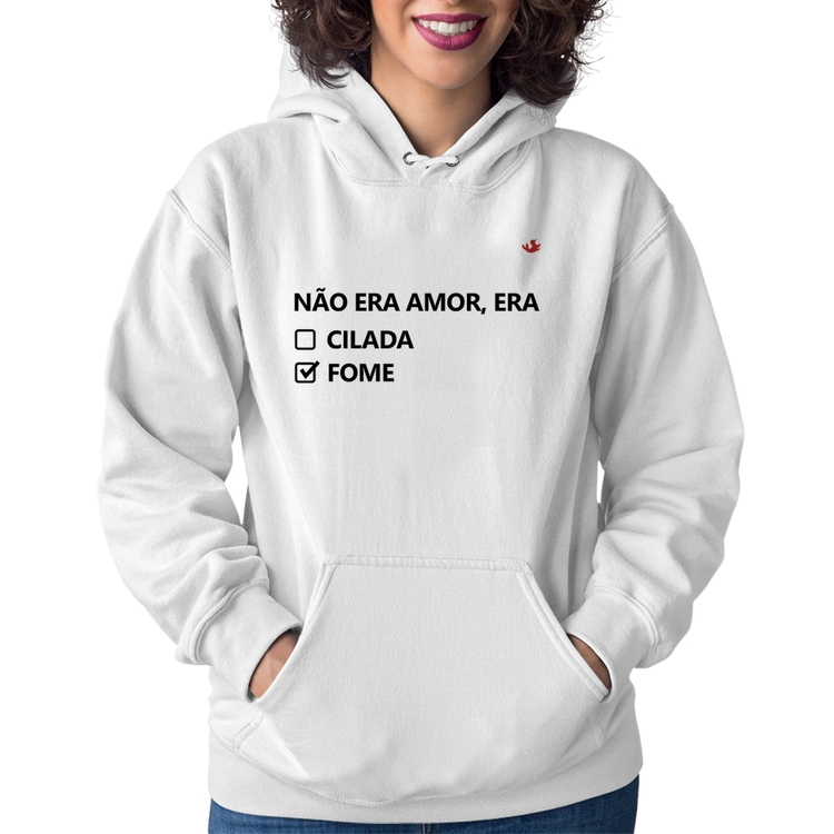 Moletom Feminino Não era amor, era fome - Branco