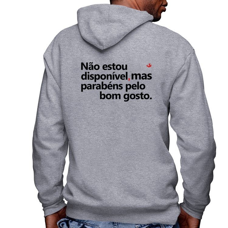 Blusa Moletom Não estou disponível, mas parabéns pelo bom gosto Masculina com Capuz e Zíper - Mescla