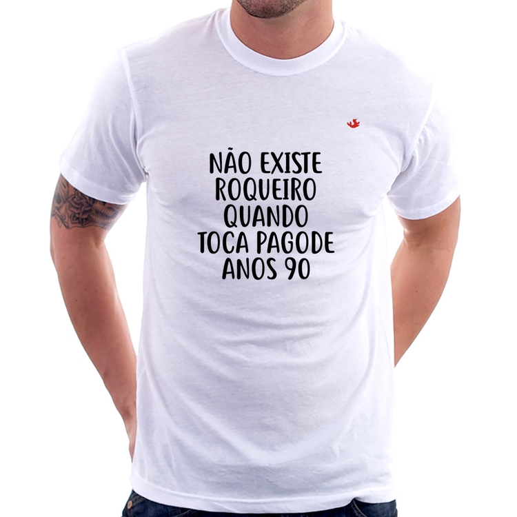 Camiseta Não existe roqueiro quando toca pagode anos 90