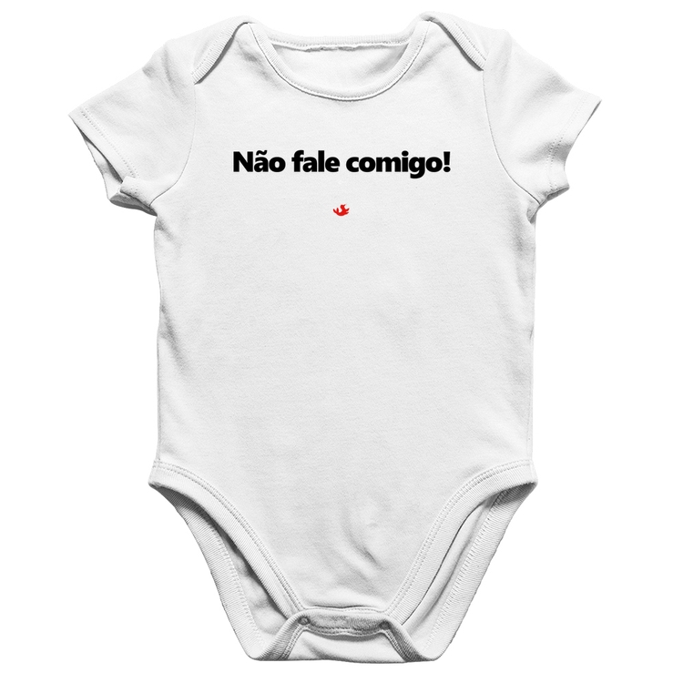 Body Bebê Algodão Não fale comigo! - Branco