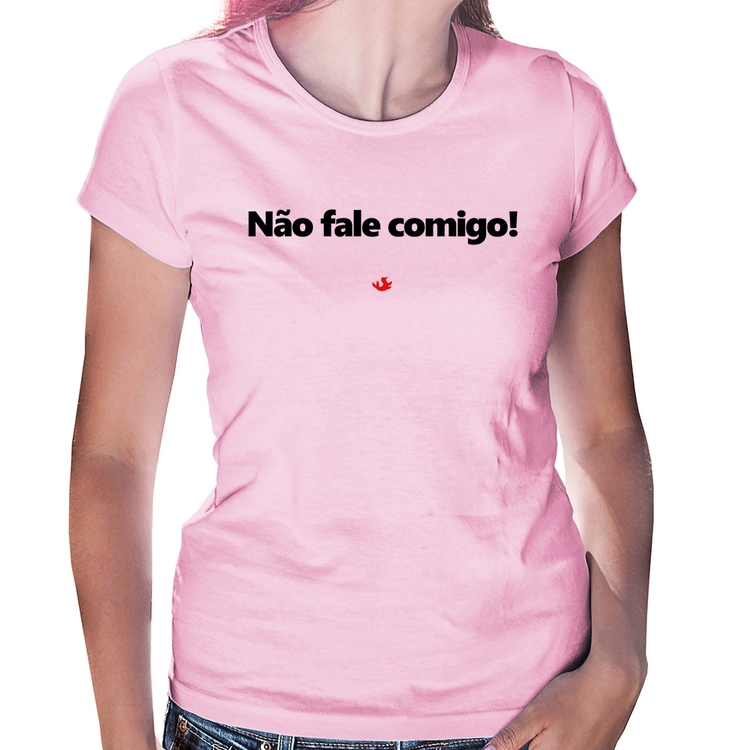 Baby Look Não fale comigo! - Rosa Bebê