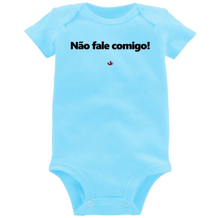 Body Bebê Não fale comigo! - Azul Bebê