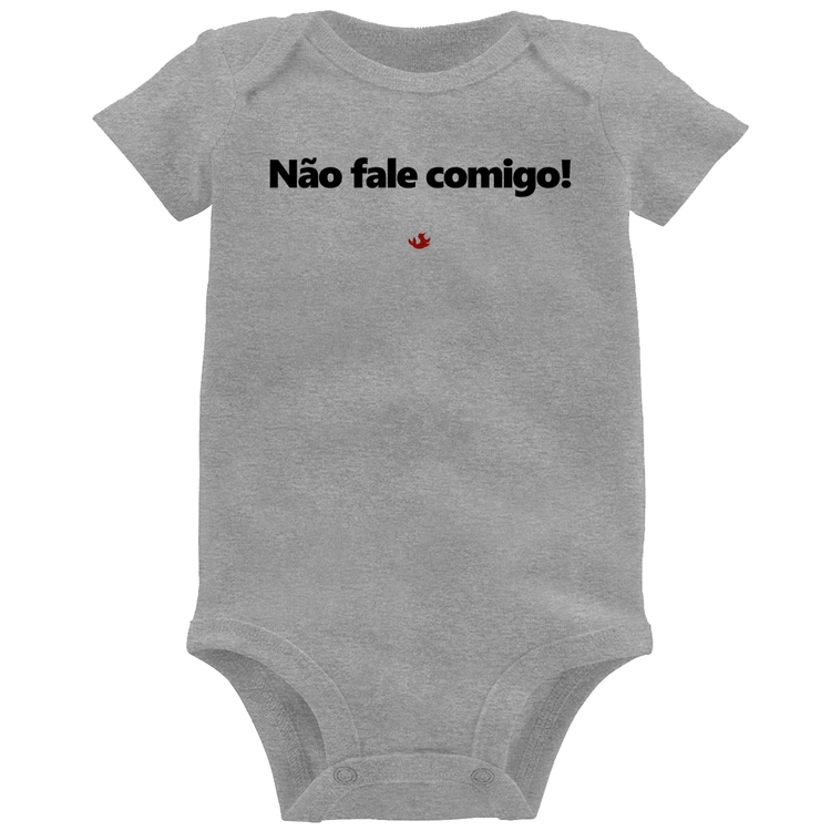 Body Bebê Não fale comigo! - Cinza