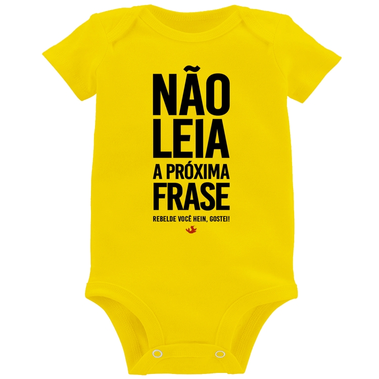 Body Bebê Não leia a próxima frase - Amarelo