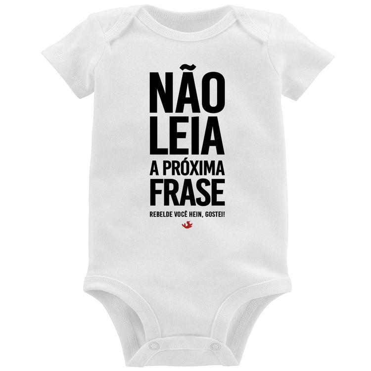 Body Bebê Não leia a próxima frase