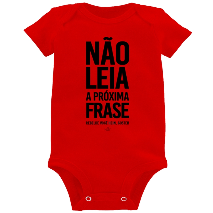 Body Bebê Não leia a próxima frase - Vermelho