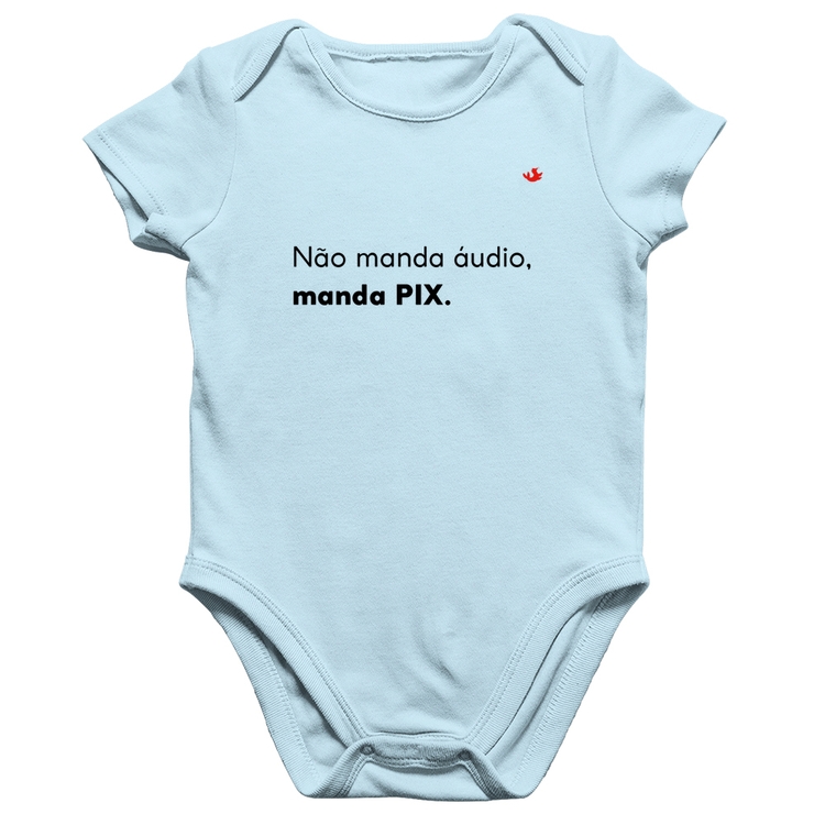 Body Bebê Algodão Não manda áudio, manda pix - Azul Bebê
