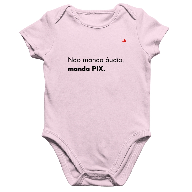 Body Bebê Algodão Não manda áudio, manda pix - Rosa Bebê