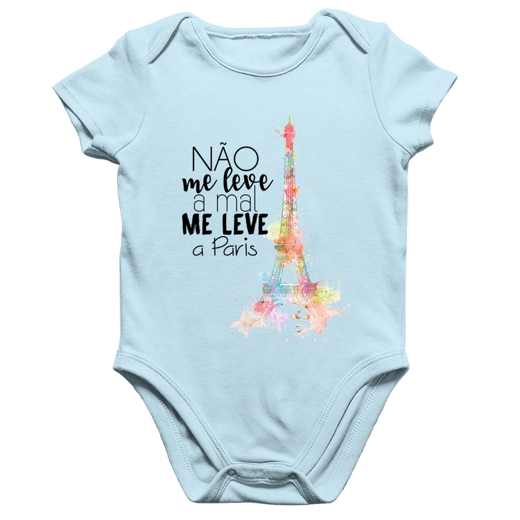 Body Bebê Algodão Não me leve a mal, me leve a Paris - Azul Bebê