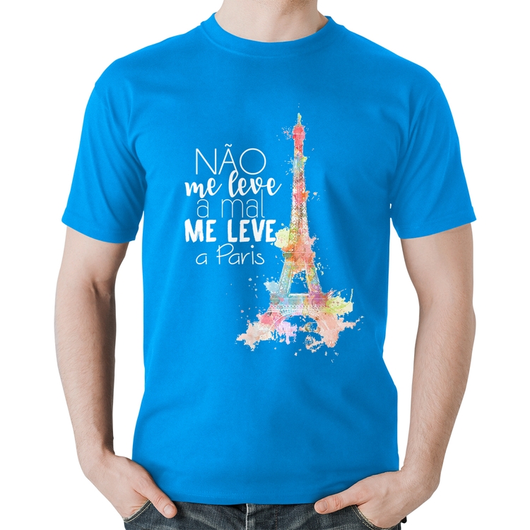 Camiseta Algodão Não me leve a mal, me leve a Paris - Azul